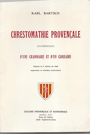 Chrestomathie provençale, accompagnée d'une grammaire et d'un glossaire, d'après la 2e édition de...