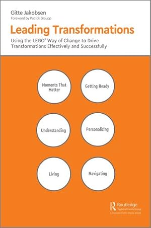 Imagen del vendedor de Leading Transformations: Using the LEGO® Way of Change to Drive Transformations Effectively and Successfully by Jakobsen, Gitte [Paperback ] a la venta por booksXpress