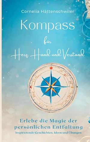 Imagen del vendedor de Kompass fr Herz, Hand und Verstand a la venta por BuchWeltWeit Ludwig Meier e.K.