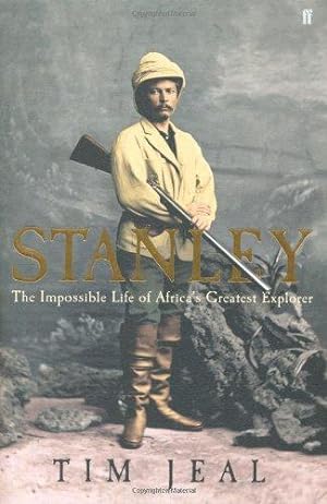 Imagen del vendedor de Stanley: Africa's Greatest Explorer a la venta por WeBuyBooks