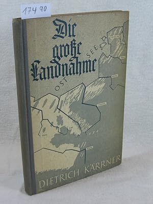 Imagen del vendedor de Die groe Landnahme. Die Eroberung und Besiedlung Ostdeutschlands. a la venta por Wolfgang Kohlweyer