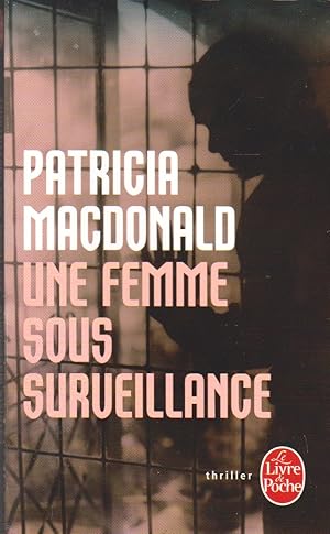 Image du vendeur pour Une femme sous surveillance mis en vente par books-livres11.com