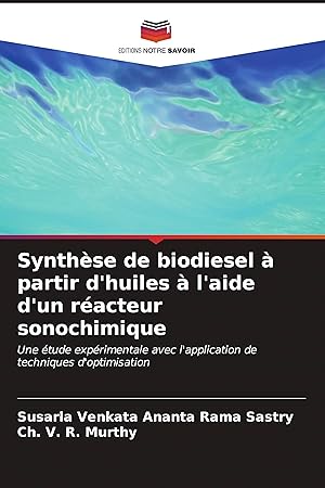Bild des Verkufers fr Synthse de biodiesel  partir d huiles  l aide d un racteur sonochimique zum Verkauf von moluna