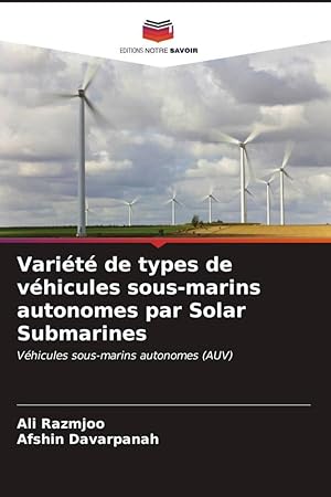 Seller image for Varit de types de vhicules sous-marins autonomes par Solar Submarines for sale by moluna