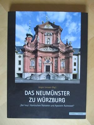 Das Neumünster zu Würzburg: "Der heyl. fränkischen Patronen und Aposteln Ruhestatt"