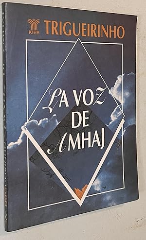 Bild des Verkufers fr La voz de Amhaj / The voice of Amhaj (Trigueirinho) (Spanish Edition) zum Verkauf von Once Upon A Time