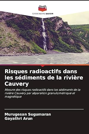 Bild des Verkufers fr Risques radioactifs dans les sdiments de la rivire Cauvery zum Verkauf von moluna