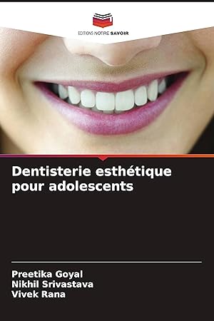 Bild des Verkufers fr Dentisterie esthtique pour adolescents zum Verkauf von moluna