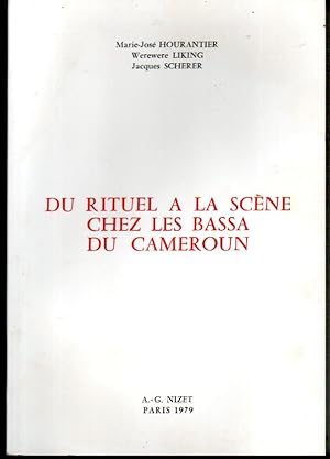 Imagen del vendedor de Du rituel  la scne chez les Bassa du cameroun a la venta por L'ivre d'Histoires