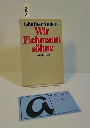 Immagine del venditore per Wir Eichmannshne. Offener Brief an Klaus Eichmann - Zweite, um einen weiteren Brief ergnzte Auflage. venduto da AphorismA gGmbH