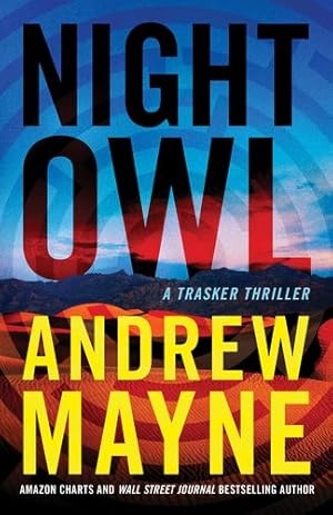 Seller image for Night Owl: A Trasker Thriller by Mayne, Andrew [Paperback ] for sale by booksXpress