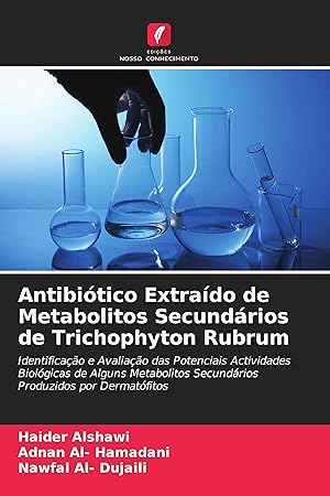 Seller image for Antibitico Extrado de Metabolitos Secundrios de Trichophyton Rubrum for sale by moluna