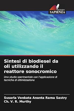 Bild des Verkufers fr Sintesi di biodiesel da oli utilizzando il reattore sonocromico zum Verkauf von moluna