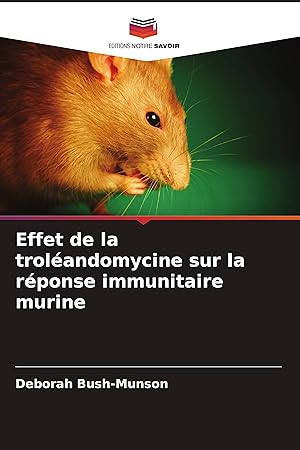 Seller image for Effet de la trolandomycine sur la rponse immunitaire murine for sale by moluna