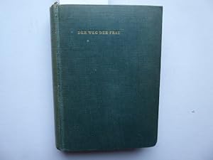 Immagine del venditore per Der Weg der Frau. Eine psychologische Deutung. Autorisierte bersetzung von Lucy Heyer. Mit einer Einleitung von C.G. Jung. venduto da Antiquariat Heinzelmnnchen