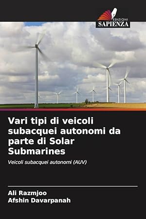 Seller image for Vari tipi di veicoli subacquei autonomi da parte di Solar Submarines for sale by moluna