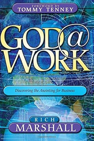 Imagen del vendedor de God @ Work: Discovering the Anointing for Business a la venta por WeBuyBooks