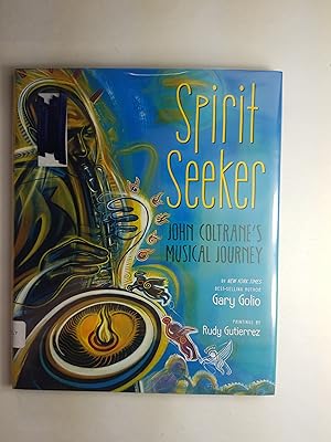 Imagen del vendedor de Spirit Seeker: John Coltrane's Musical Journey a la venta por ShowMe D Books