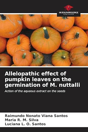 Bild des Verkufers fr Allelopathic effect of pumpkin leaves on the germination of M. nuttalli zum Verkauf von moluna