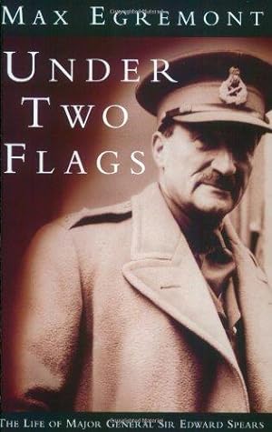 Image du vendeur pour Under Two Flags: Life of Major General Sir Edward Spears (Phoenix Giants) mis en vente par WeBuyBooks