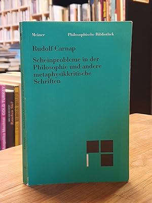 Bild des Verkufers fr Scheinprobleme in der Philosophie und andere metaphysikkritische Schriften, zum Verkauf von Antiquariat Orban & Streu GbR