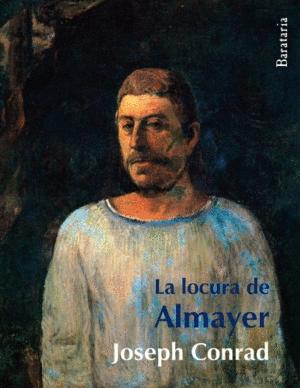 Imagen del vendedor de LA LOCURA DE ALMAYER a la venta por Libro Inmortal - Libros&Co. Librería Low Cost