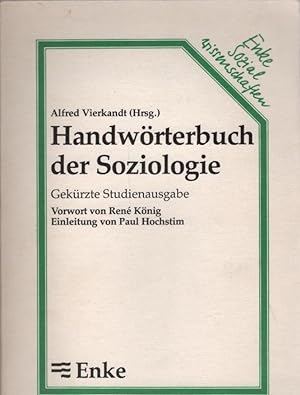 Handwörterbuch der Soziologie. hrsg. von Alfred Vierkandt. Vorw. von René König. Einl. von Paul H...