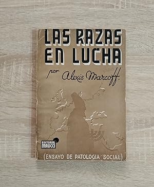 Seller image for LAS RAZAS EN LUCHA ( ENSAYO DE PATOLOGIA SOCIAL ) for sale by Libreria Bibliomania