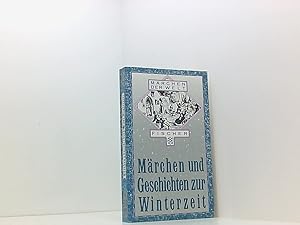 Image du vendeur pour Mrchen und Geschichten zur Winterzeit (Mrchen der Welt) hrsg. und mit einem Nachw. von Erich Ackermann mis en vente par Book Broker