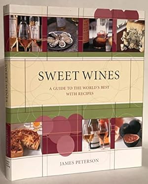 Image du vendeur pour Sweet Wines: Guide to World's Best mis en vente par WeBuyBooks