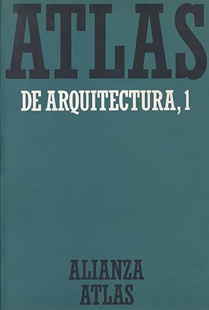 Imagen del vendedor de ATLAS DE ARQUITECTURA. 1. GENERALIDADES. DE MESOPOTAMIA A BIZANCIO a la venta por LIBRERIA ANTICUARIO BELLVER MADRID