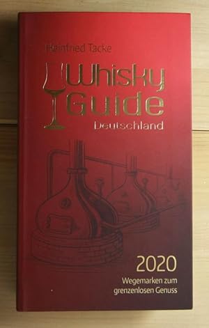 Seller image for Whisky Guide Deutschland 2020. Wegemarken zum grenzenlosen Genuss. for sale by Antiquariat Robert Loest