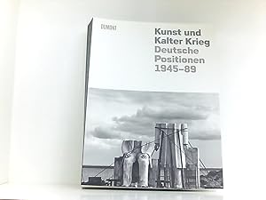 Bild des Verkufers fr Kunst und Kalter Krieg. Deutsche Positionen 1945-89 - Katalog zur gleichnamigen Ausstellung Los Angeles, Nrnberg, Berlin, 2009-2010 deutsche Positionen 1945 - 89 ; [die Ausstellung "Kunst und Kalter Krieg. Deutsche Positionen 1945 - 89" wurde vom Los Angeles County Museum of Art in Zusammenarbeit mit der Kulturprojekte Berlin GmbH organisiert ; Ausstellungsorte: "Art of Two Germanys/Cold War Cultures", Los Angeles County Museum of Art (LACMA): 25. Januar - 19. April 2009 ; "Kunst und Kalter Krieg. Deutsche Positionen 1945 - 89", Germanisches Nationalmuseum Nrnberg (GNM): 28. Mai - 6. September 2009 ; Deutsches Historisches Museum Berlin (DHM): 3. Oktober 2009 - 10. Januar 2010] zum Verkauf von Book Broker