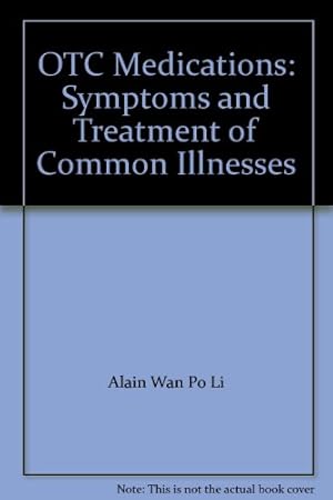 Imagen del vendedor de Otc Medications: Symptoms And Treat: Symptoms and Treatment of Common Illnesses a la venta por WeBuyBooks
