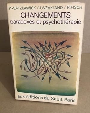 Bild des Verkufers fr Changements paradoxes et psychothrapie zum Verkauf von librairie philippe arnaiz