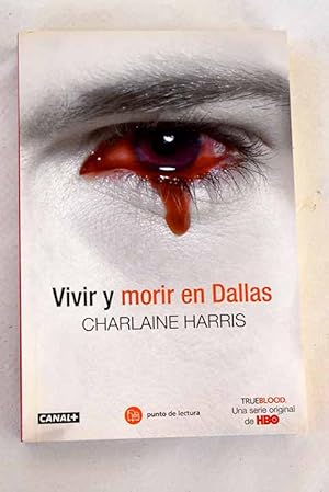 Seller image for Vivir y morir en Dallas for sale by Alcan Libros