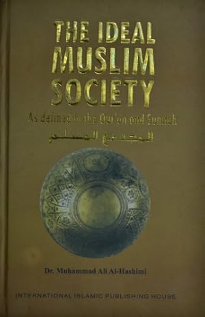 Seller image for The Ideal Muslim Society for sale by WeBuyBooks