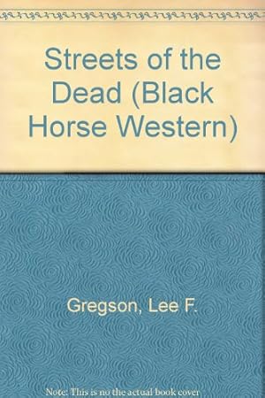 Immagine del venditore per Streets of the Dead (Black Horse Western) venduto da WeBuyBooks