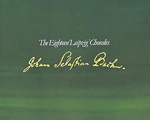 Immagine del venditore per J.S. Bach - Leipzig Chorales: The 18 Glorious Chorales Known Under This Title. venduto da WeBuyBooks