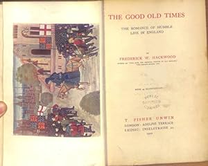 Seller image for The Good old Times: The romance of humble life in England for sale by WeBuyBooks