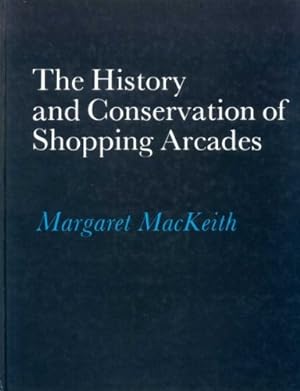 Bild des Verkufers fr History and Conservation of Shopping Arcades zum Verkauf von WeBuyBooks