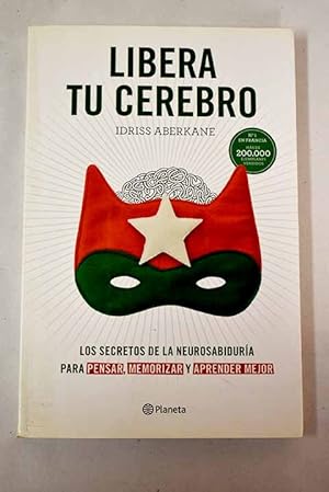 Seller image for Libera tu cerebro for sale by Alcan Libros