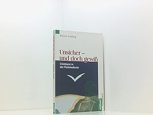 Immagine del venditore per Unsicher und doch gewi. Christsein in der Postmoderne Christsein in der Postmoderne venduto da Book Broker