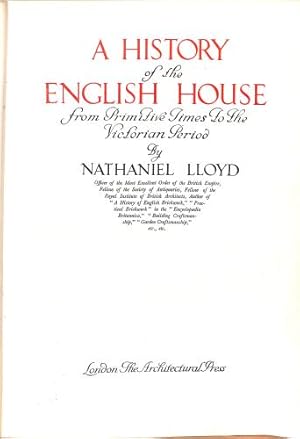 Seller image for A History of the English House from Primitive Times to the Victorian Period for sale by WeBuyBooks