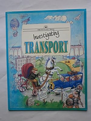 Imagen del vendedor de Investigating Transport (National Trust Investigating Series) a la venta por WeBuyBooks