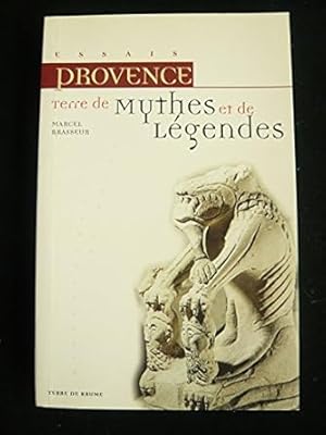 Imagen del vendedor de Provence terre de mythes et de lgendes a la venta por Dmons et Merveilles