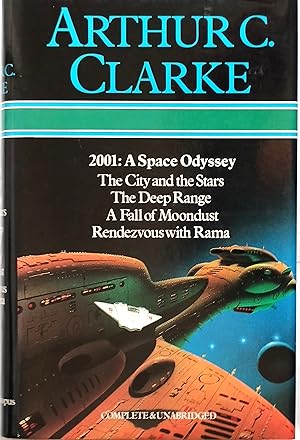 Image du vendeur pour Arthur C. Clarke: 2001/A Space Odyssey, the City and the Stars, the Deep Range, a Fall of Moondust, Rendevous With Rama mis en vente par PKRD