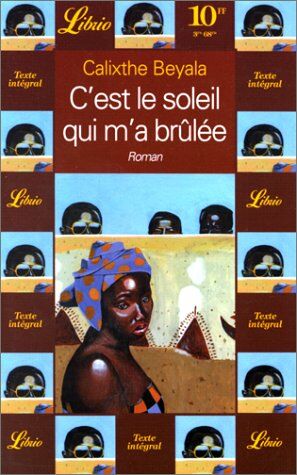 Seller image for C'Est Le Soleil Qui m'a Brulee (Librio Litterat) for sale by Dmons et Merveilles