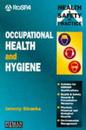 Bild des Verkufers fr Occupational Health And Hygiene (Health & Safety in Practice) zum Verkauf von WeBuyBooks