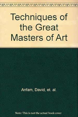Imagen del vendedor de Techniques of the Great Masters of Art a la venta por WeBuyBooks